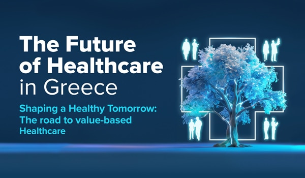 Με κεντρικό θέμα: τη «Διαμόρφωση ενός Υγιούς Μέλλοντος: Ο Δρόμος προς την Υγειονομική Περίθαλψη Βασισμένη στην Αξία», το συνέδριο ‘’Future of Healthcare in Greece’’,